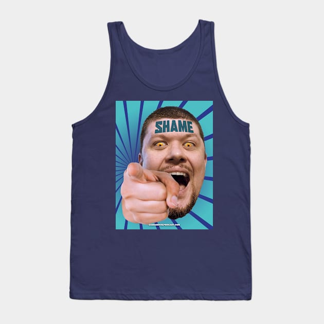 SHAME Tank Top by Geek Shock